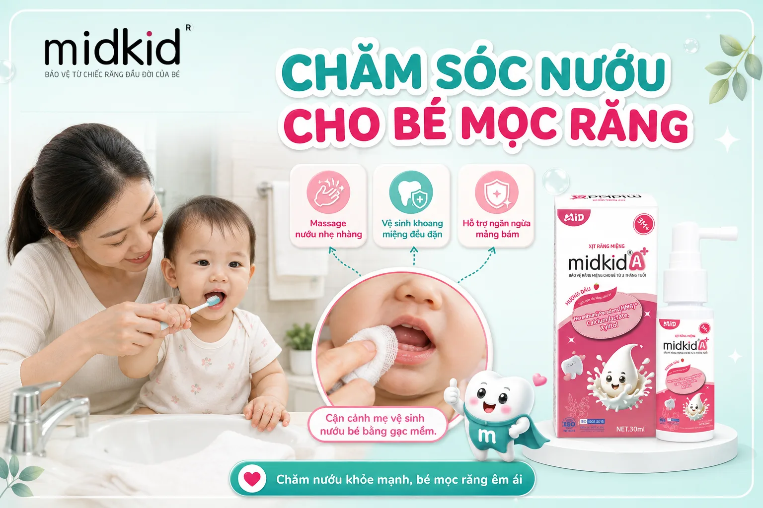 Chăm sóc nướu cho bé mọc răng