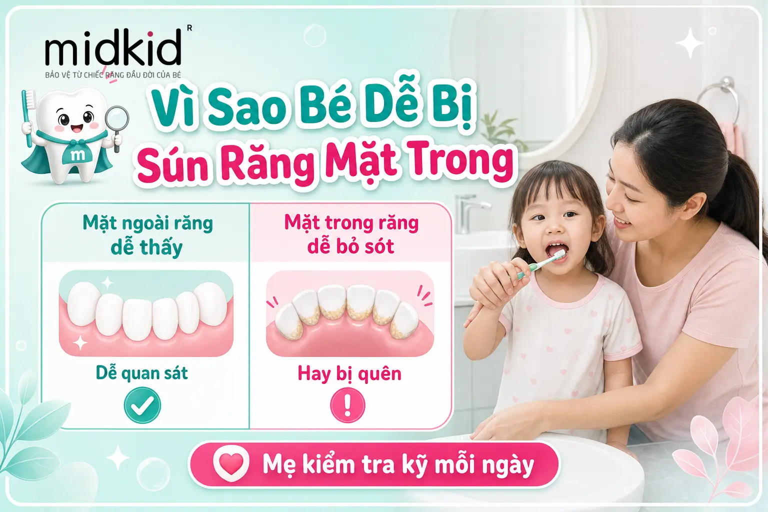 Vì sao bé dễ bị sún răng mặt trong