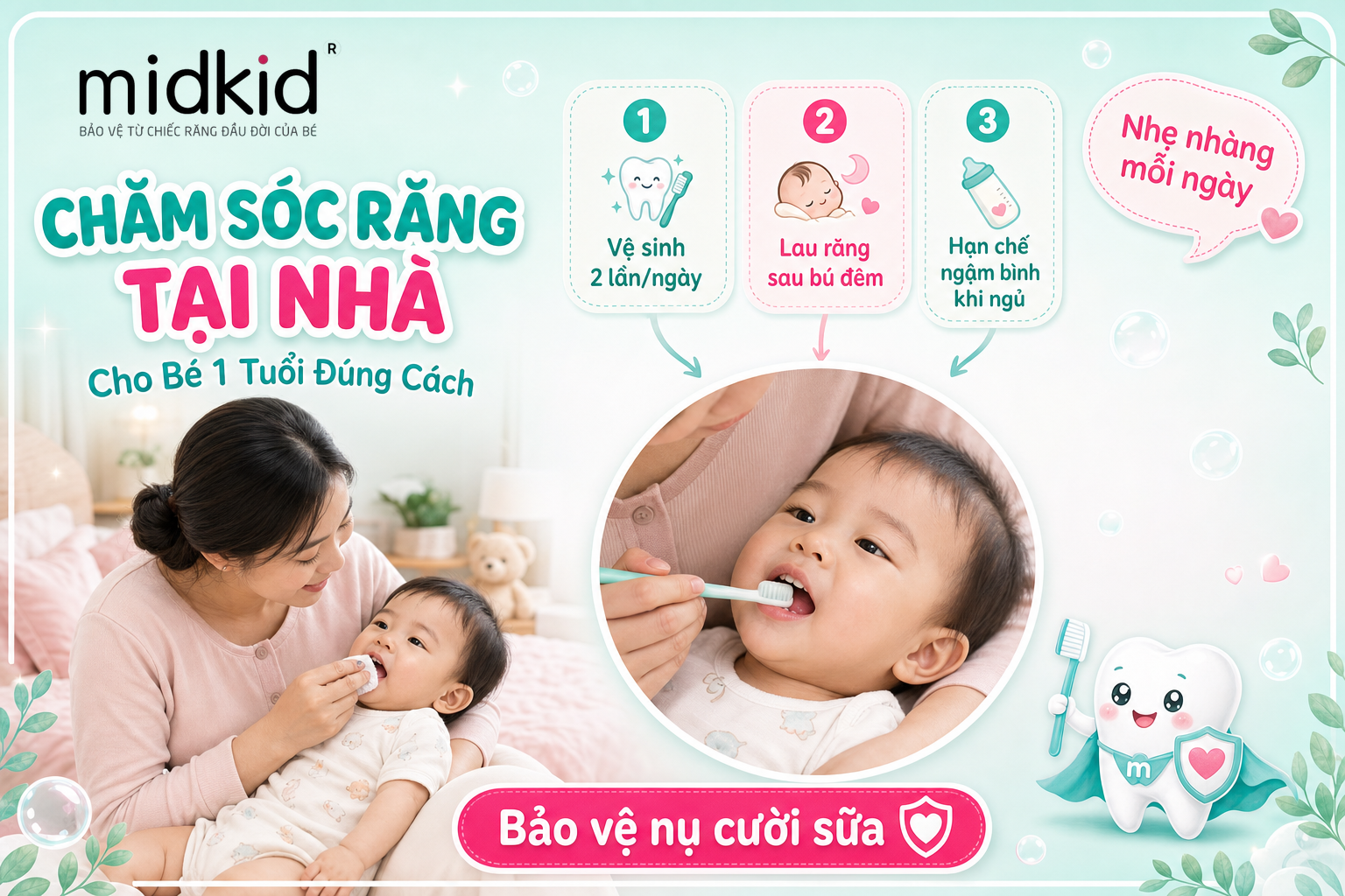 Chăm sóc răng tại nhà cho bé 1 tuổi đúng cách