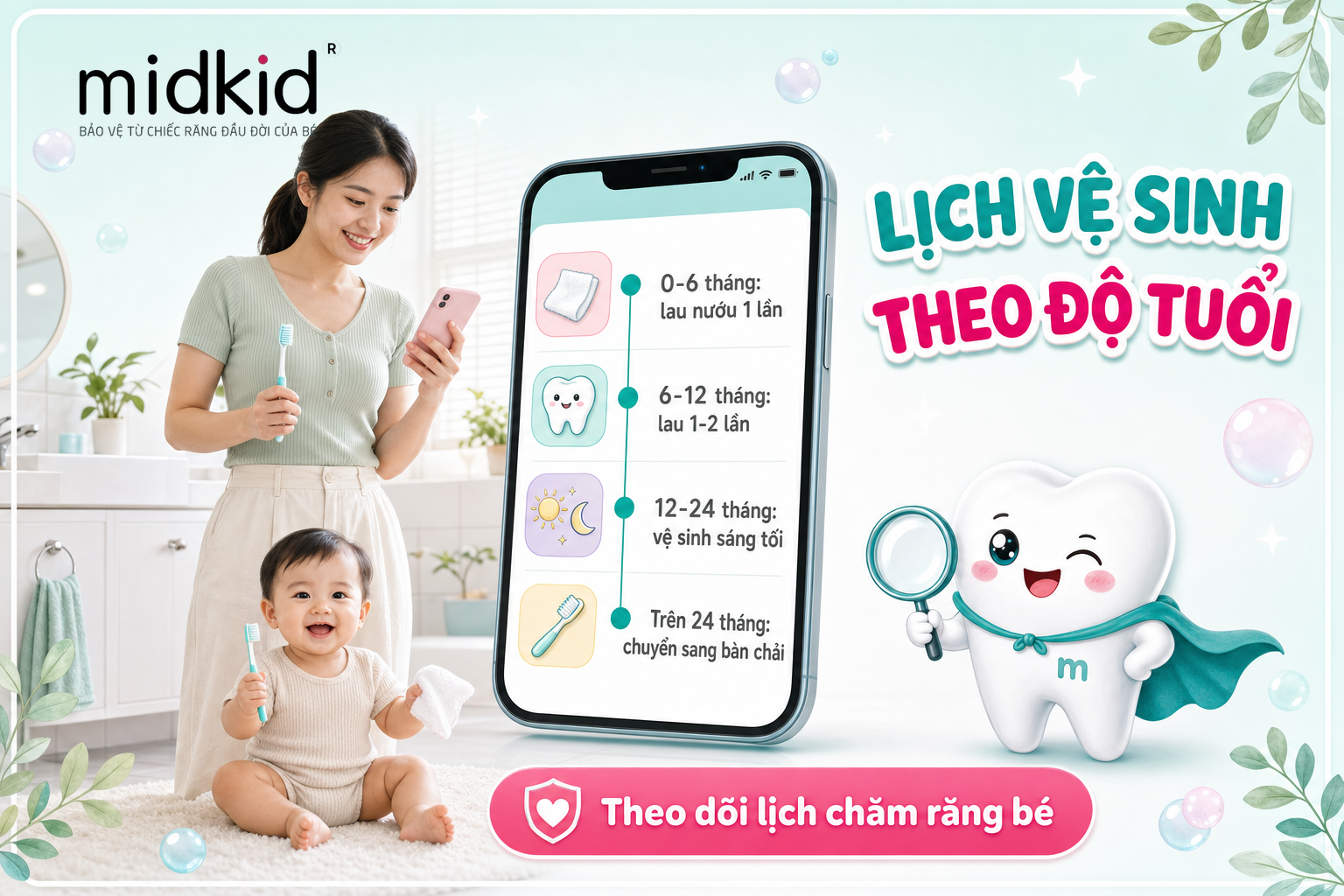 Lịch vệ sinh răng miệng theo độ tuổi cho bé