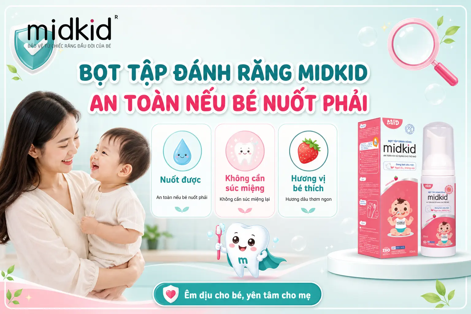 Bọt tập đánh răng Midkid an toàn nếu bé nuốt phải
