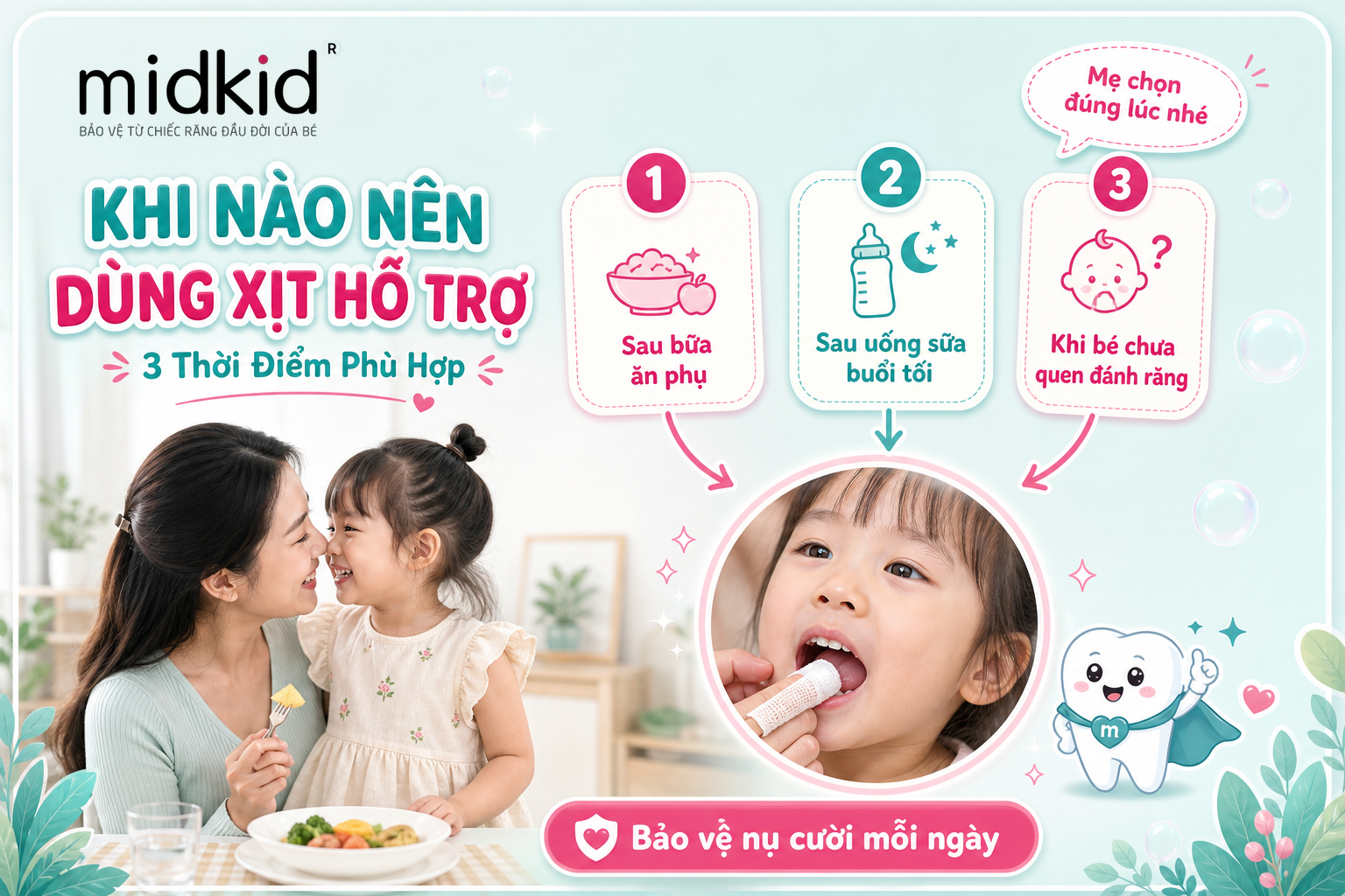 Khi nào nên dùng xịt hỗ trợ răng miệng cho bé, 3 thời điểm phù hợp
