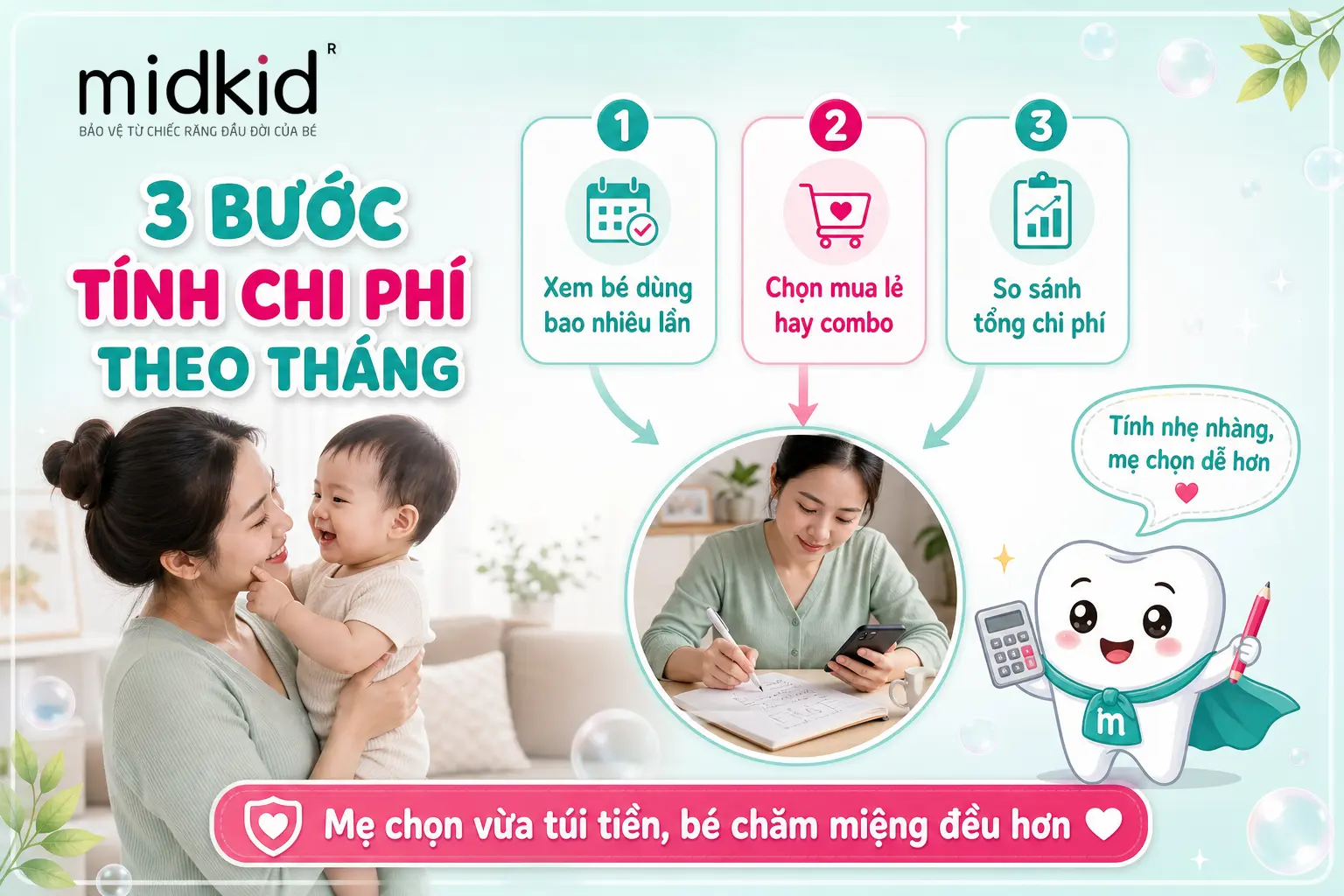 3 bước tính chi phí Bọt Midkid theo tháng cho mẹ
