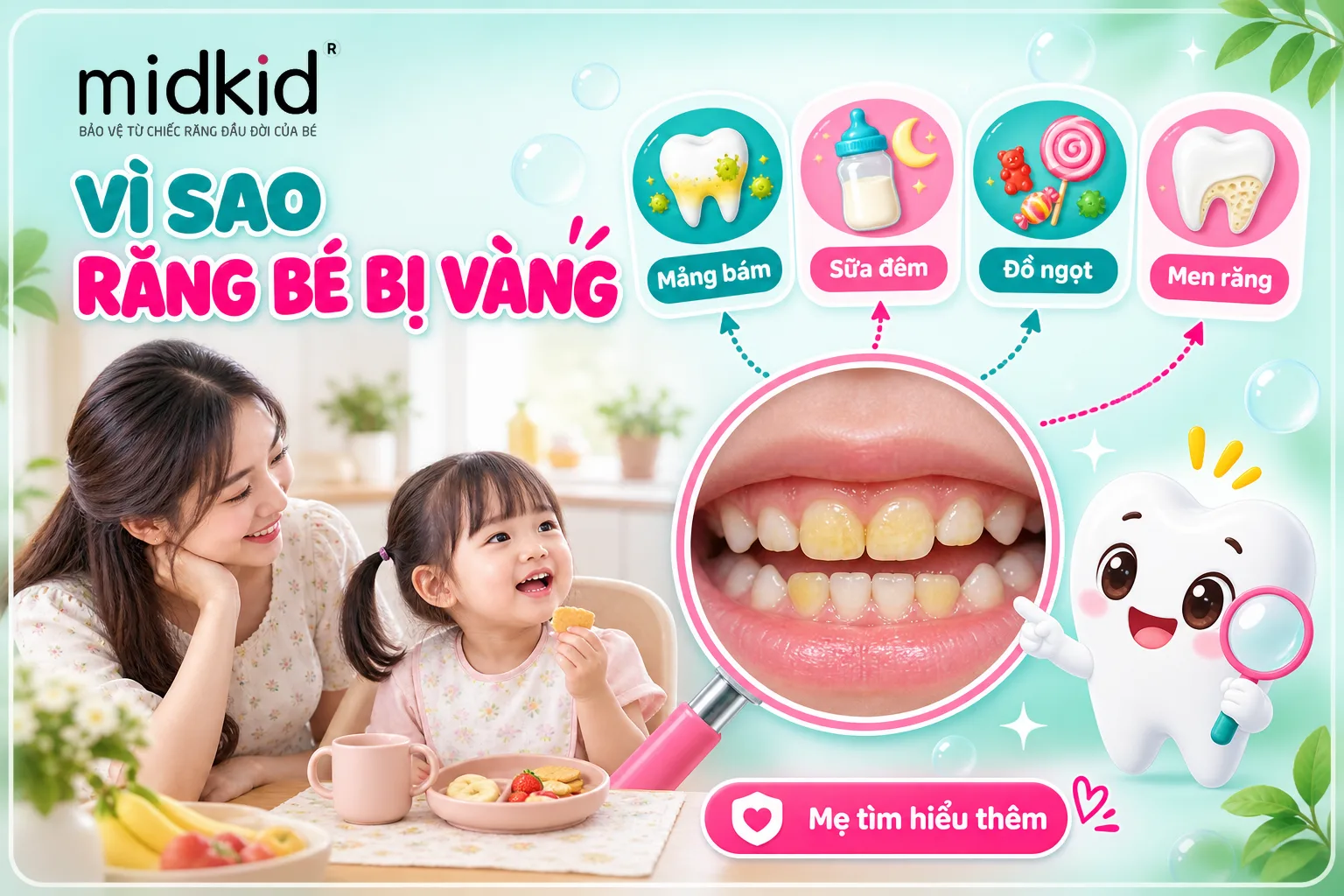 Vì sao răng bé bị vàng, nguyên nhân mảng bám sữa đêm đồ ngọt