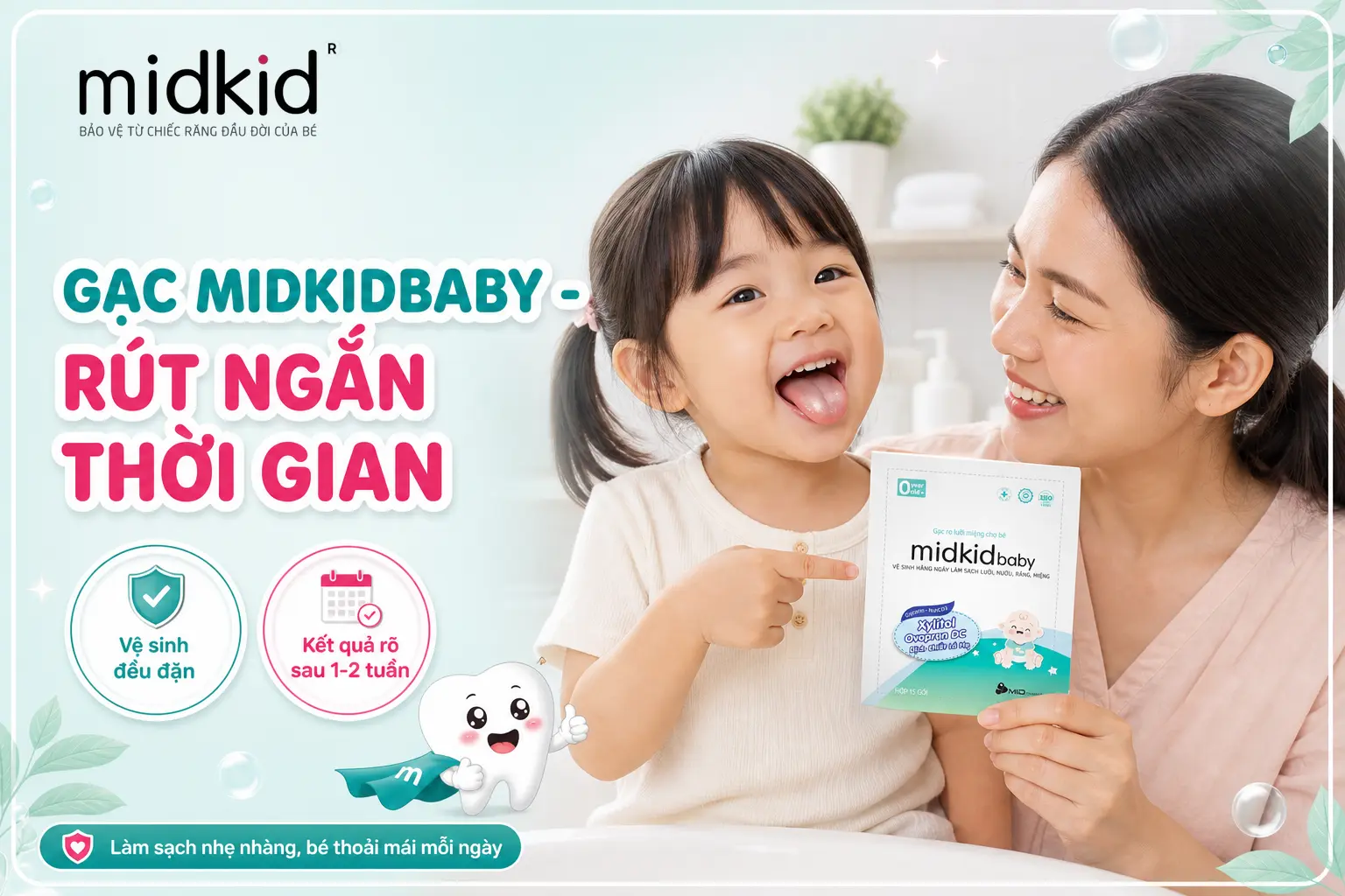 Gạc Midkidbaby rút ngắn thời gian