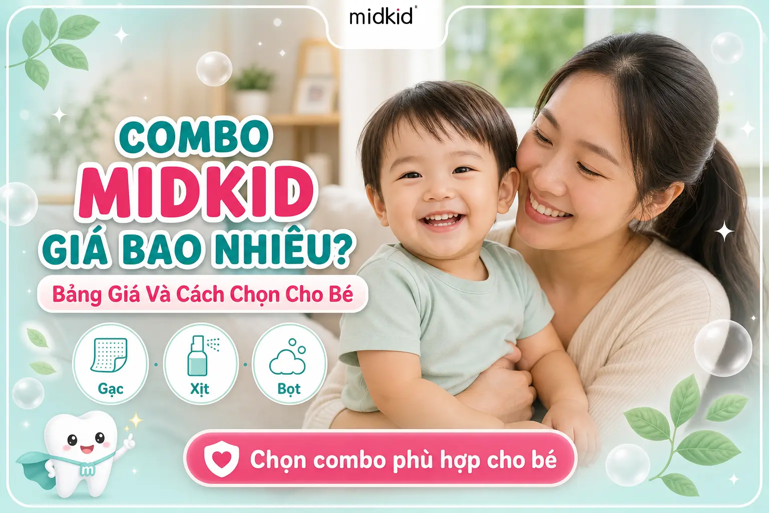 Combo Midkid giá bao nhiêu? Bảng Giá Và Cách Chọn Cho Bé