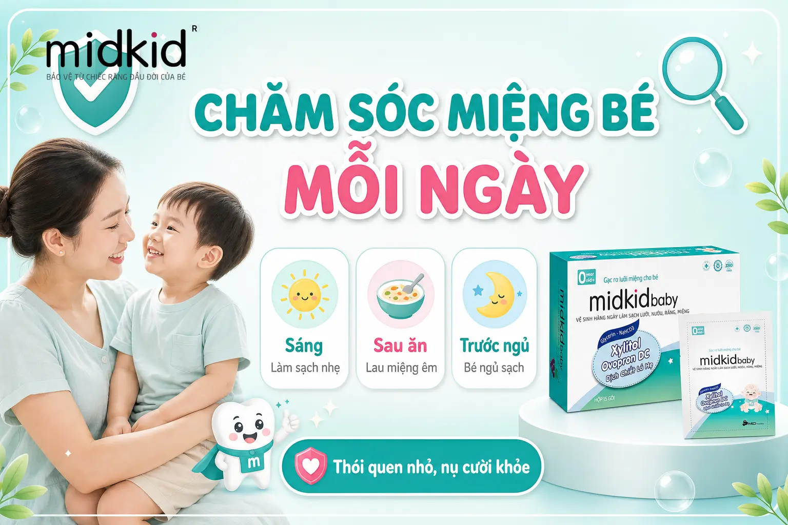 Chăm sóc miệng bé mỗi ngày