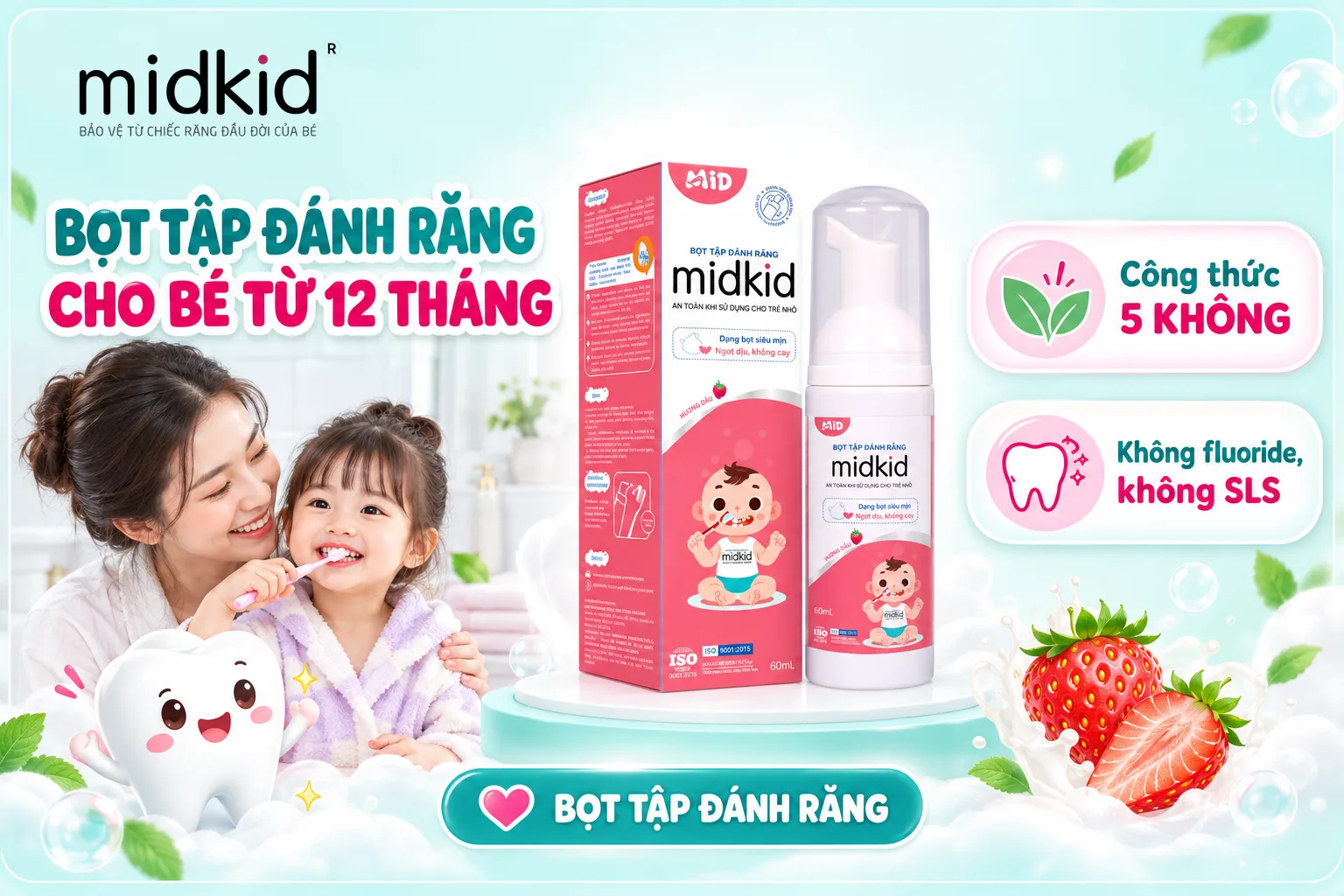Bọt tập đánh răng cho bé từ 12 tháng