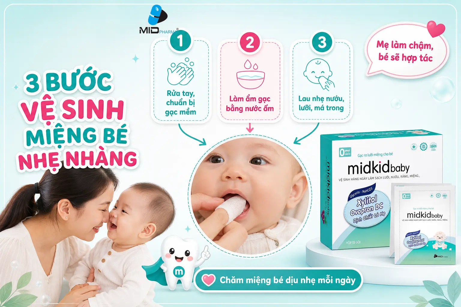 3 bước vệ sinh miệng bé nhẹ nhàng