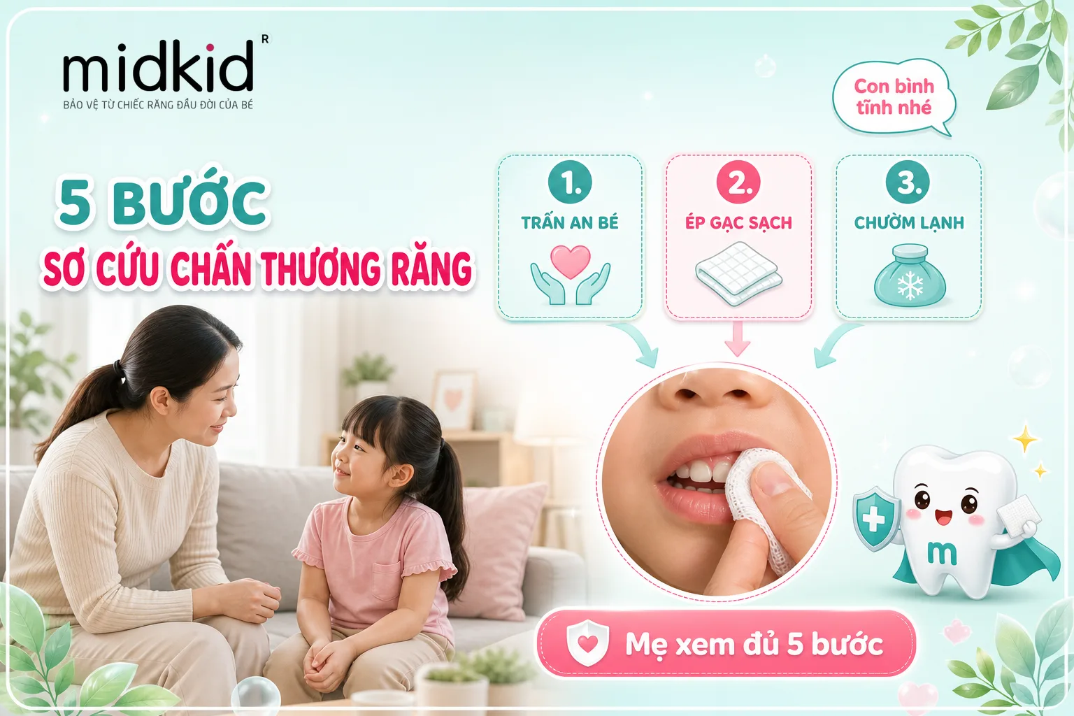 5 bước sơ cứu khi bé bị chấn thương răng, va đập gãy răng sữa