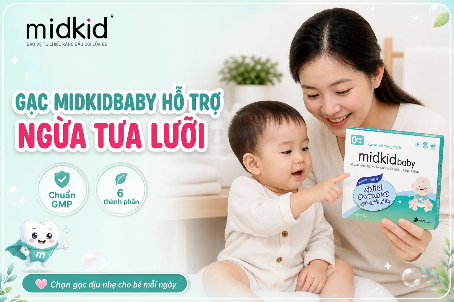 Gạc Midkidbaby hỗ trợ ngừa tưa lưỡi