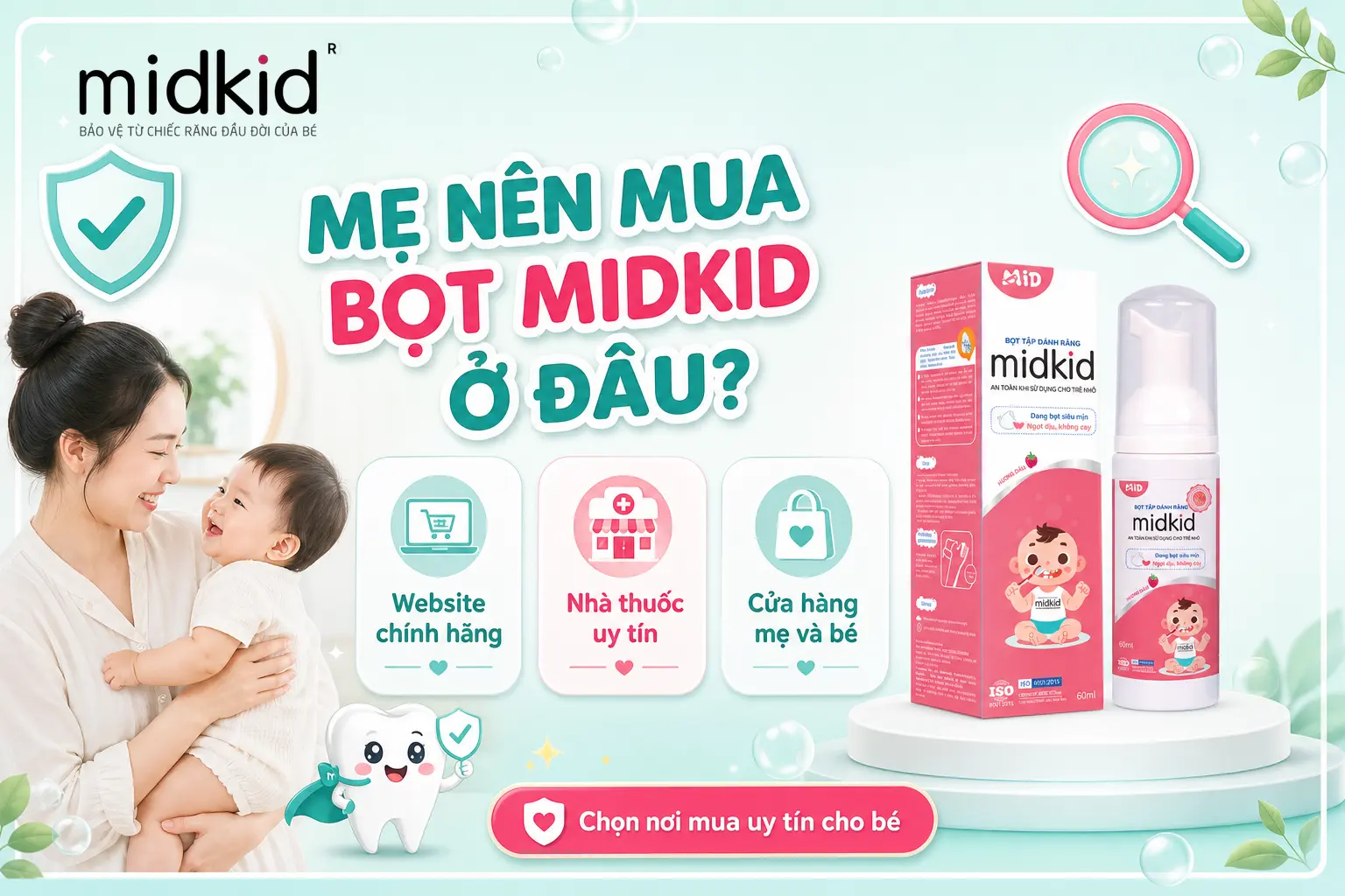Mẹ nên mua Bọt Midkid ở đâu chính hãng