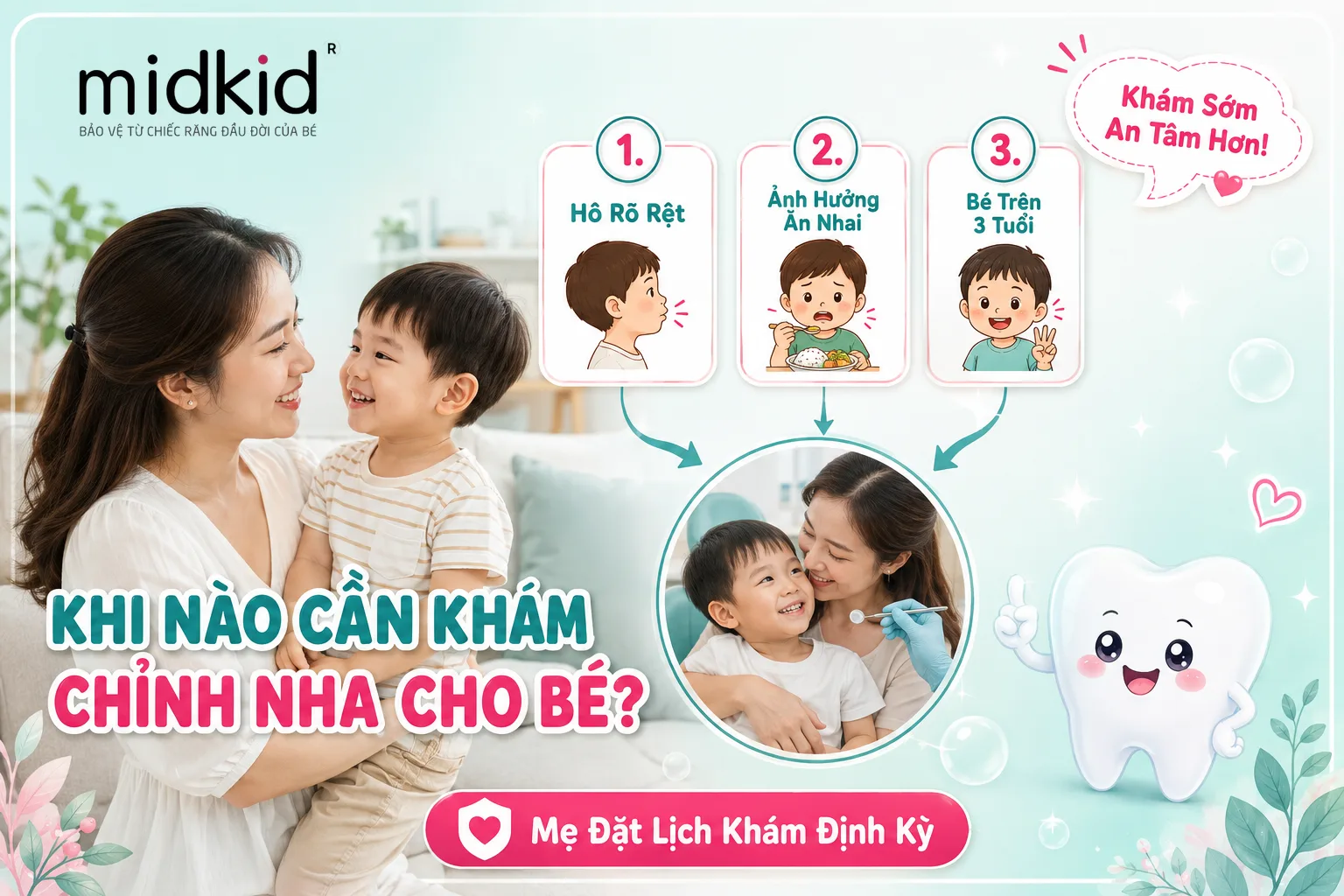 Khi nào mẹ cần đưa bé đi khám chỉnh nha
