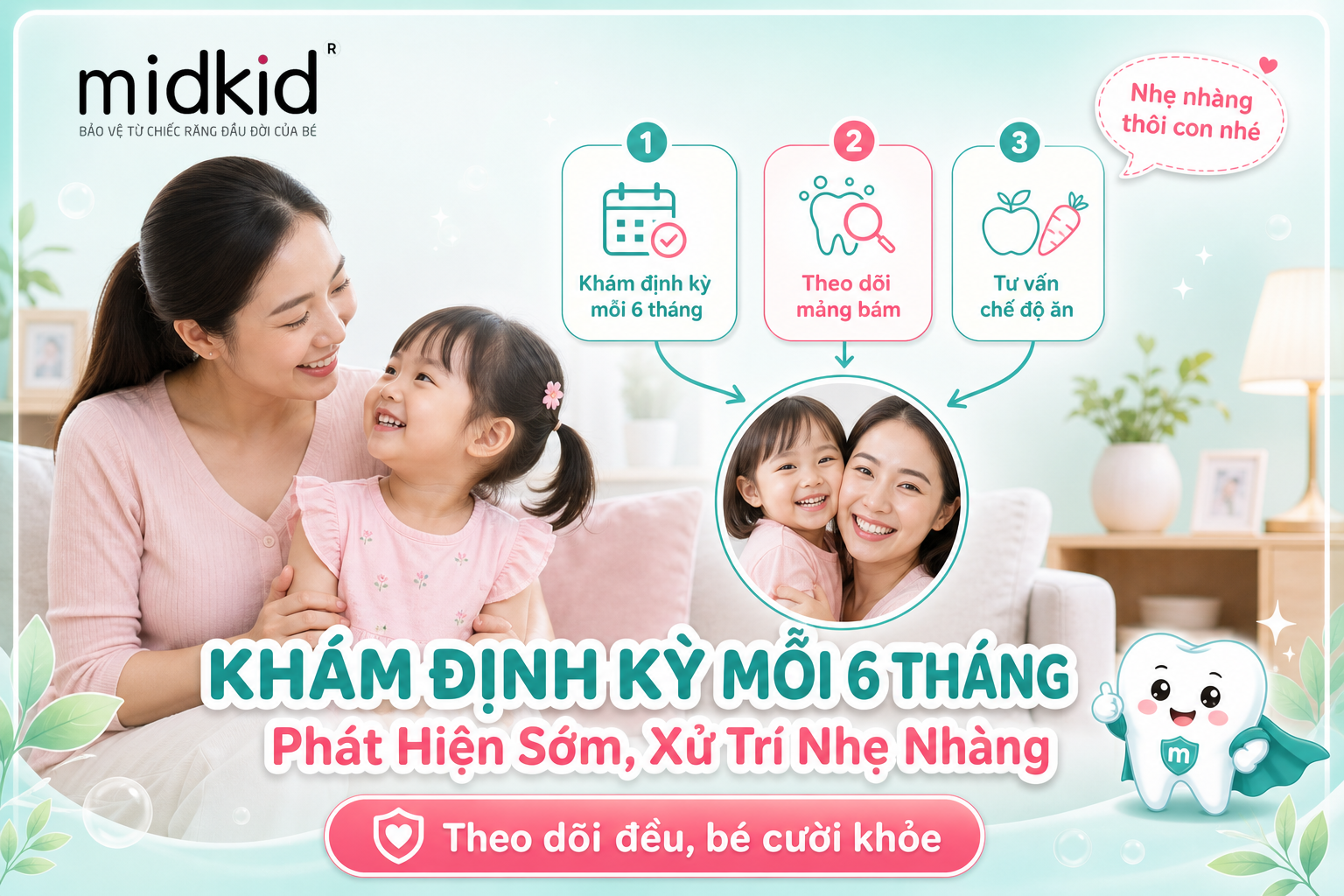 Khám định kỳ mỗi 6 tháng giúp phát hiện sớm và giảm rủi ro sâu răng sữa