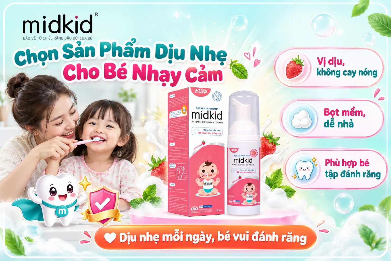 Chọn sản phẩm dịu nhẹ cho bé nhạy cảm, Bọt tập đánh răng Midkid