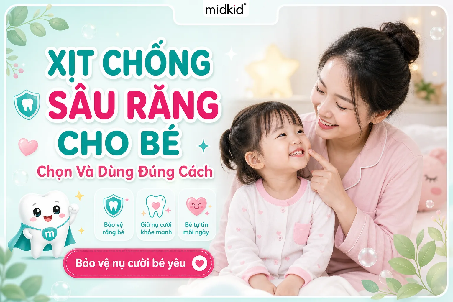 Xịt chống sâu răng cho bé: Cẩm Nang Chọn Và Dùng Đúng