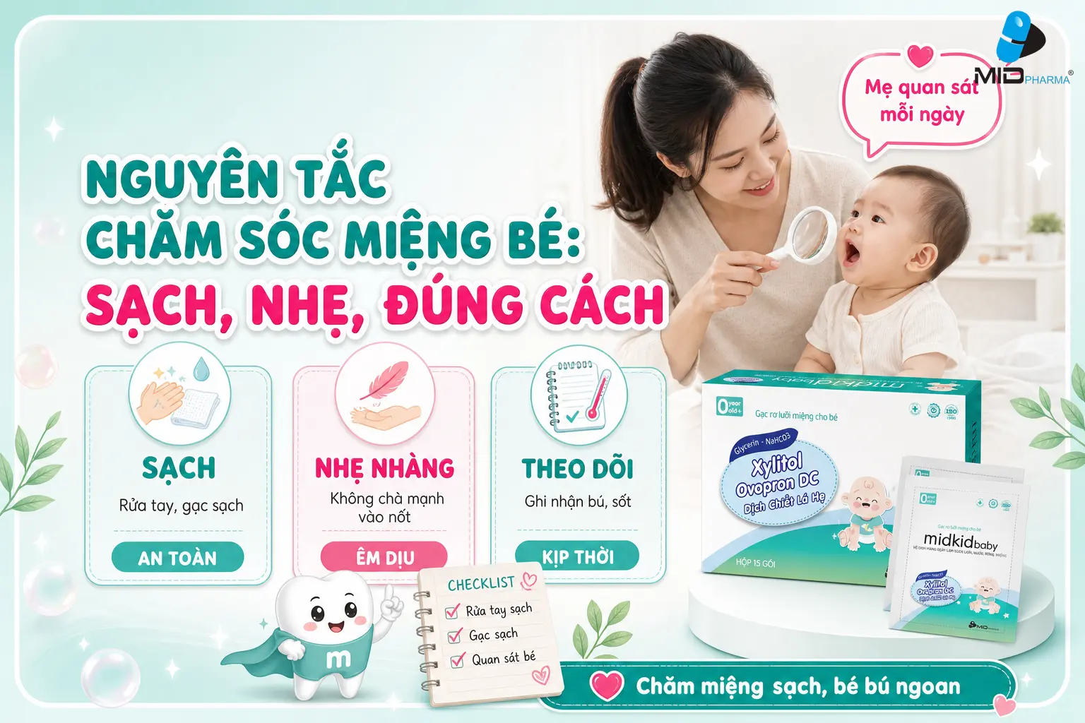 Nguyên tắc chăm sóc miệng bé sạch nhẹ đúng cách