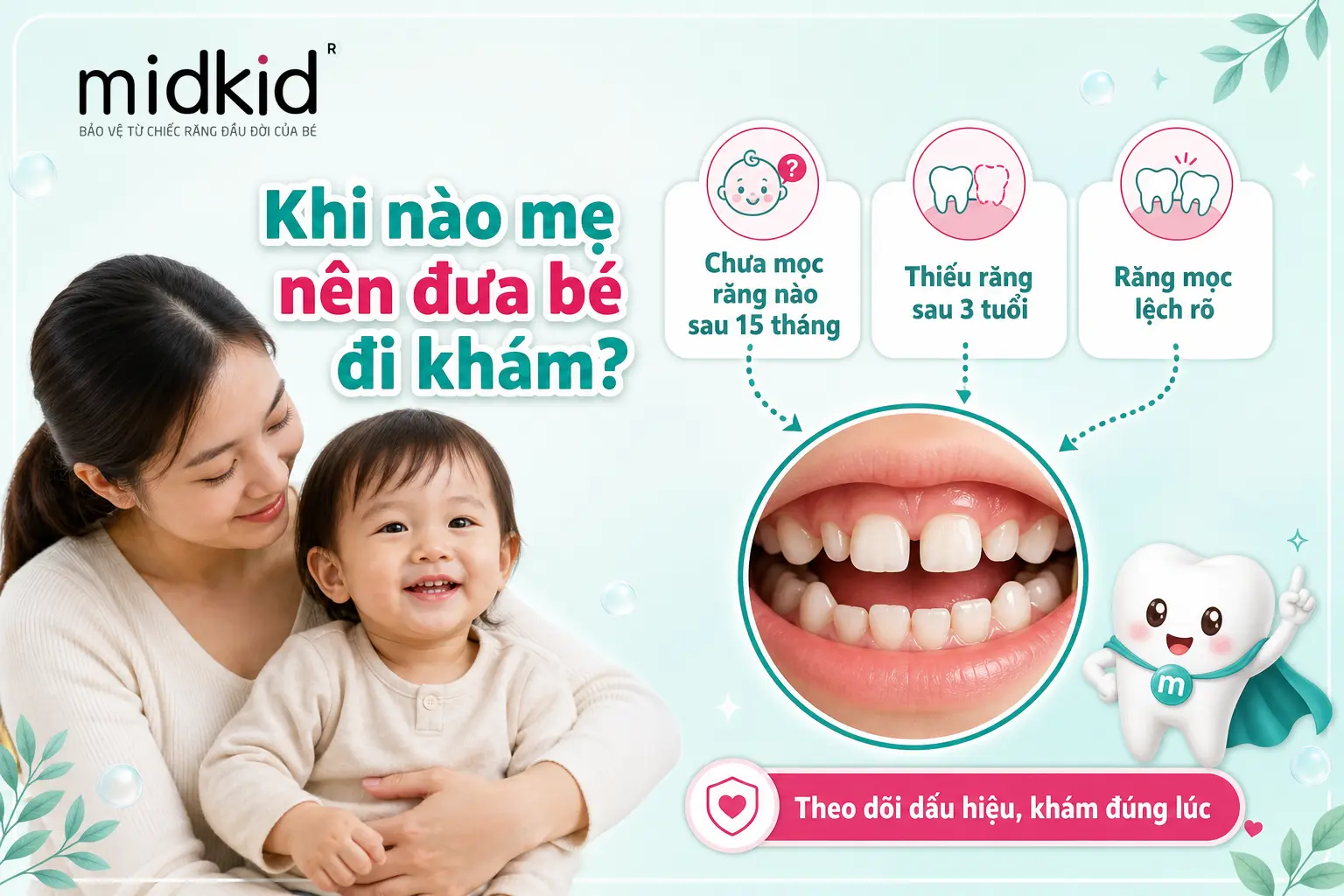 Khi nào mẹ nên đưa bé đi khám mọc răng