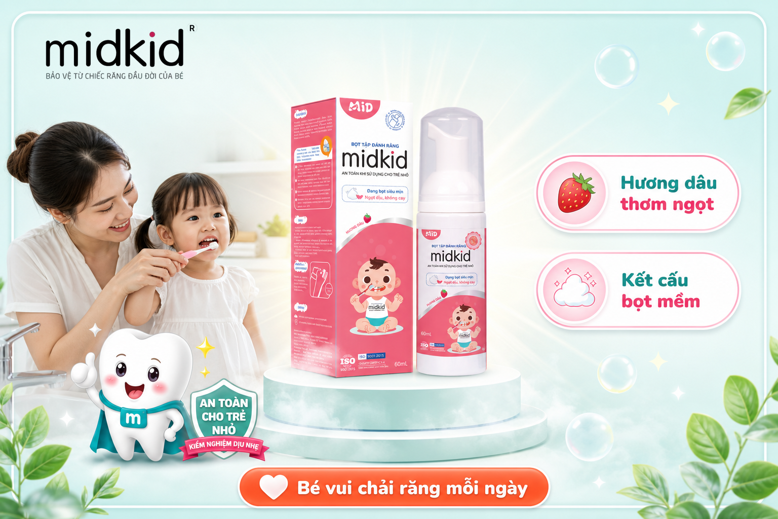 Vị dâu dịu nhẹ, bé dễ hợp tác