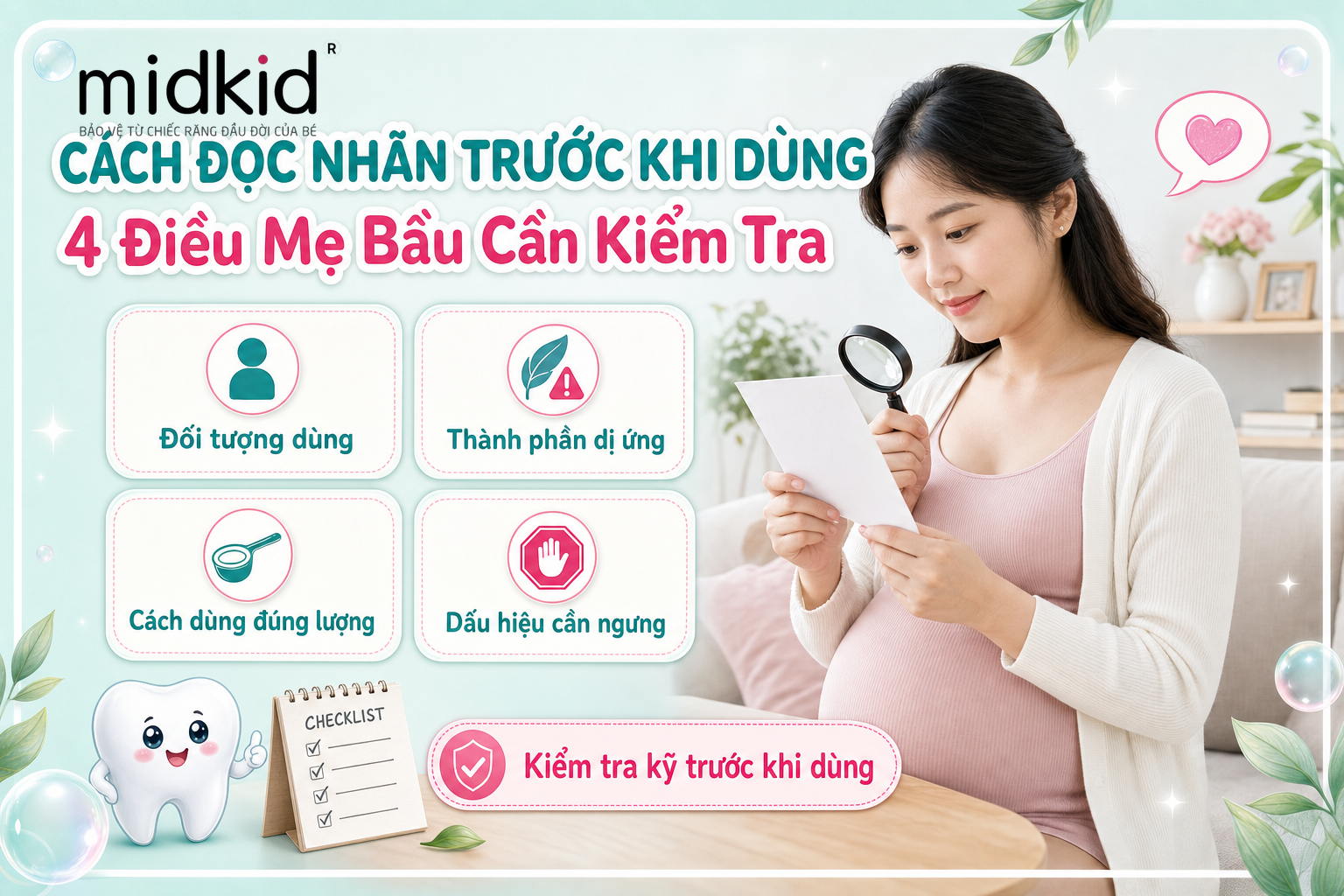 Cách đọc nhãn trước khi mẹ bầu dùng Midkid, 4 điều mẹ bầu cần kiểm tra