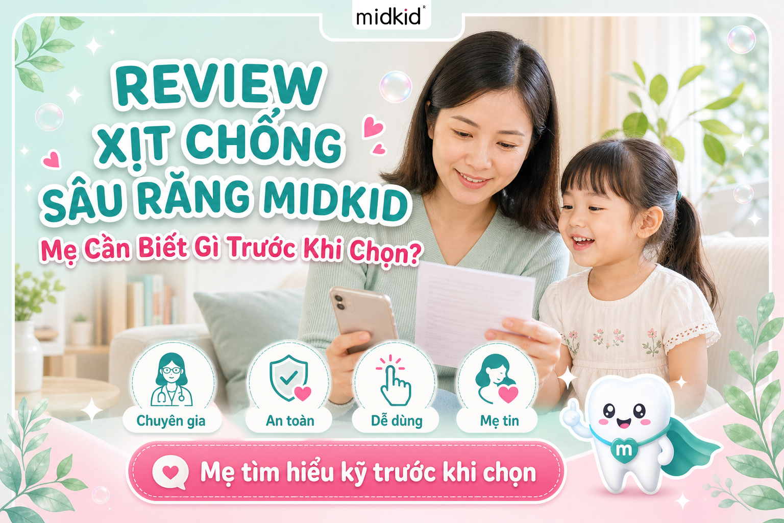 Review xịt chống sâu răng Midkid từ chuyên gia: Mẹ cần biết gì trước khi chọn?