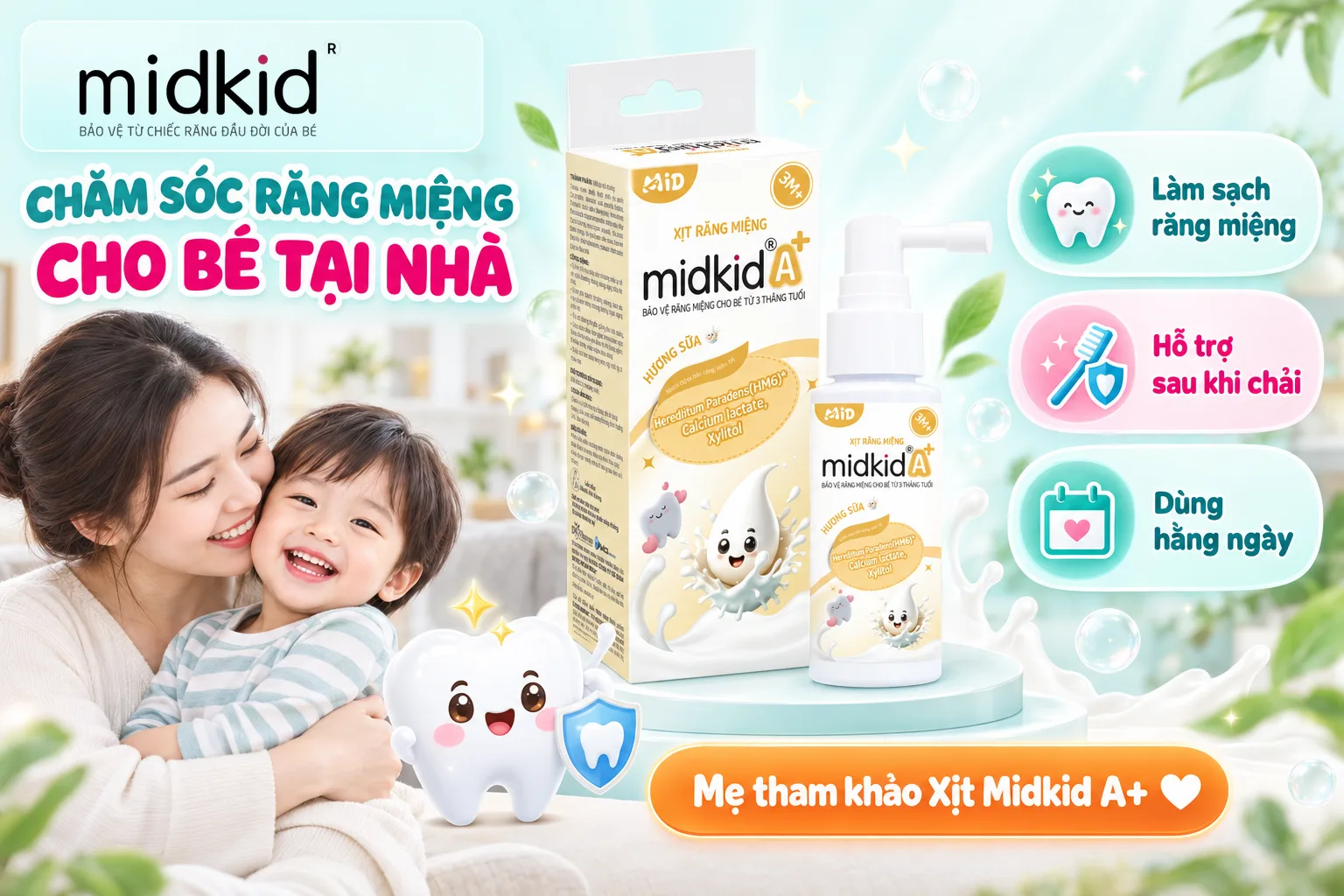 Xịt Răng Miệng Midkid A+ hỗ trợ chăm sóc răng miệng cho bé tại nhà