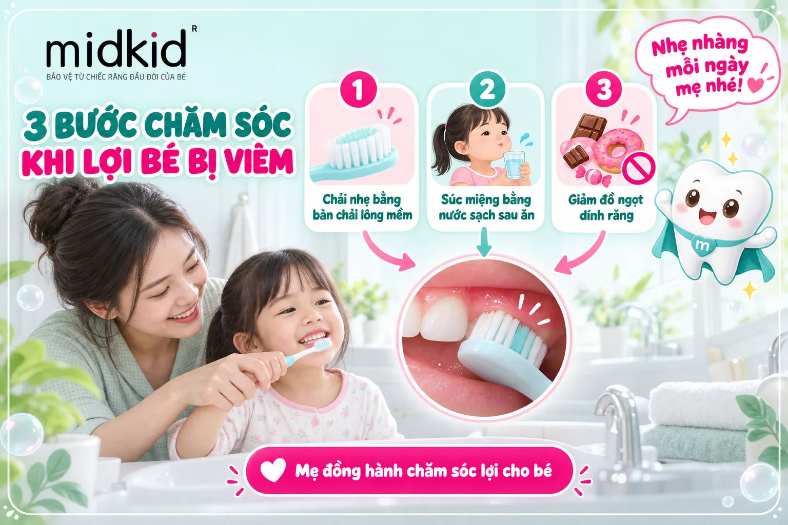 3 bước chăm sóc khi lợi bé bị viêm