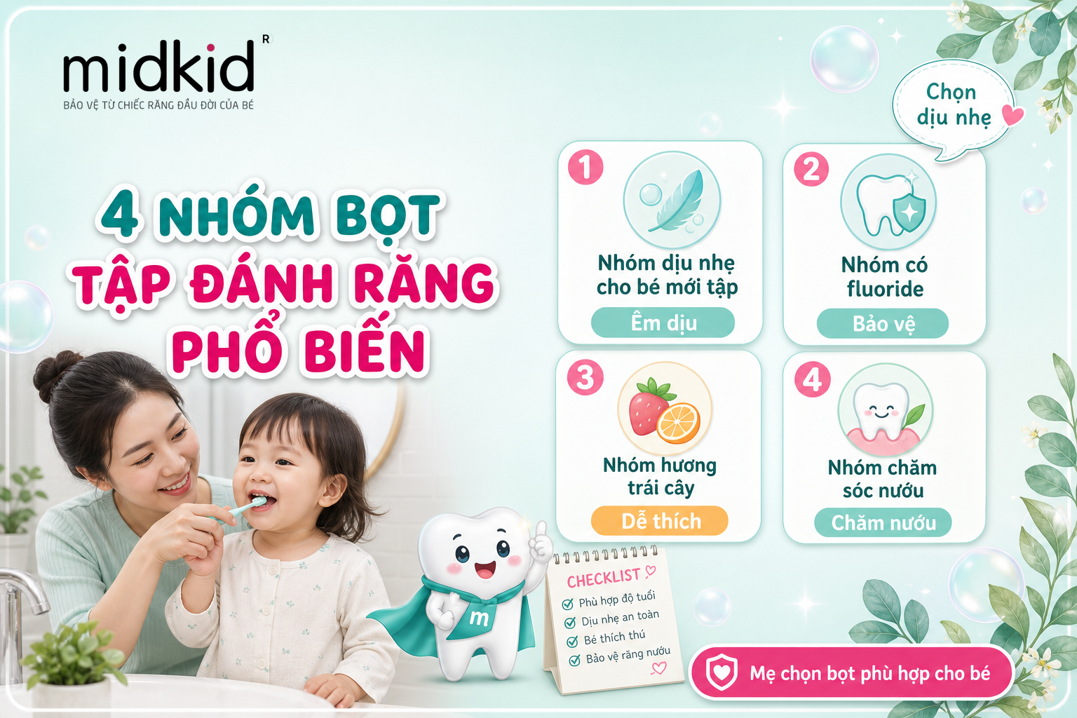 4 nhóm bọt tập đánh răng phổ biến