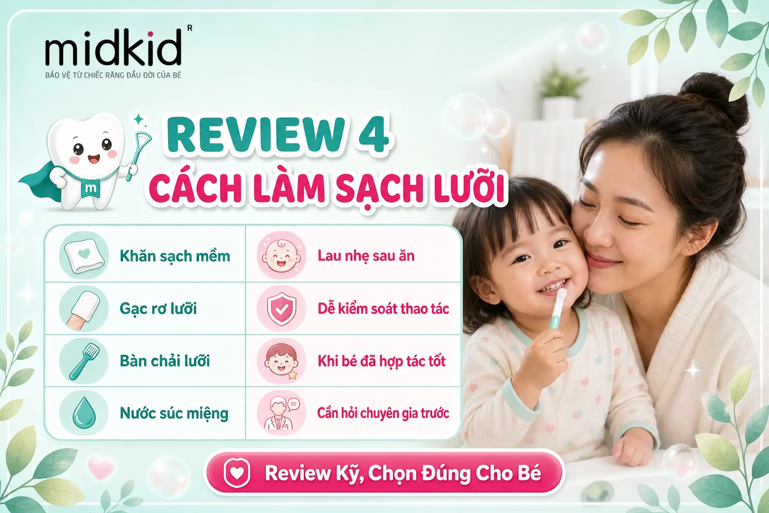 Review 4 cách làm sạch lưỡi cho bé 2 tuổi
