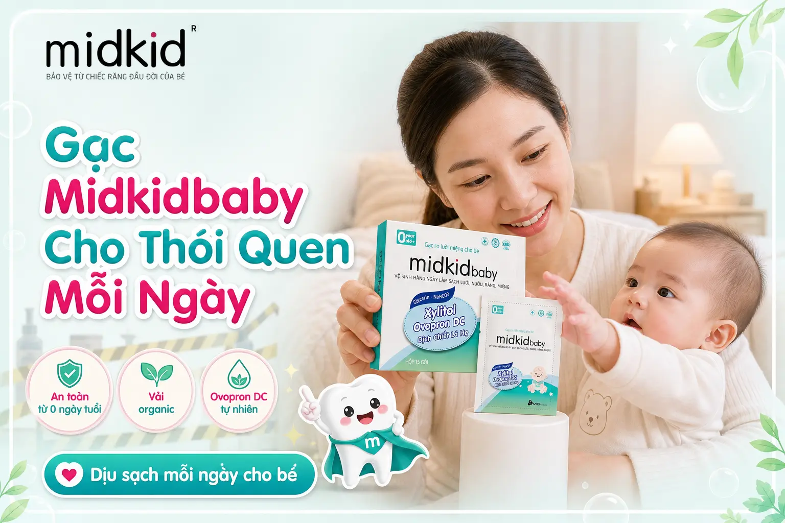 Gạc Midkidbaby cho thói quen mỗi ngày