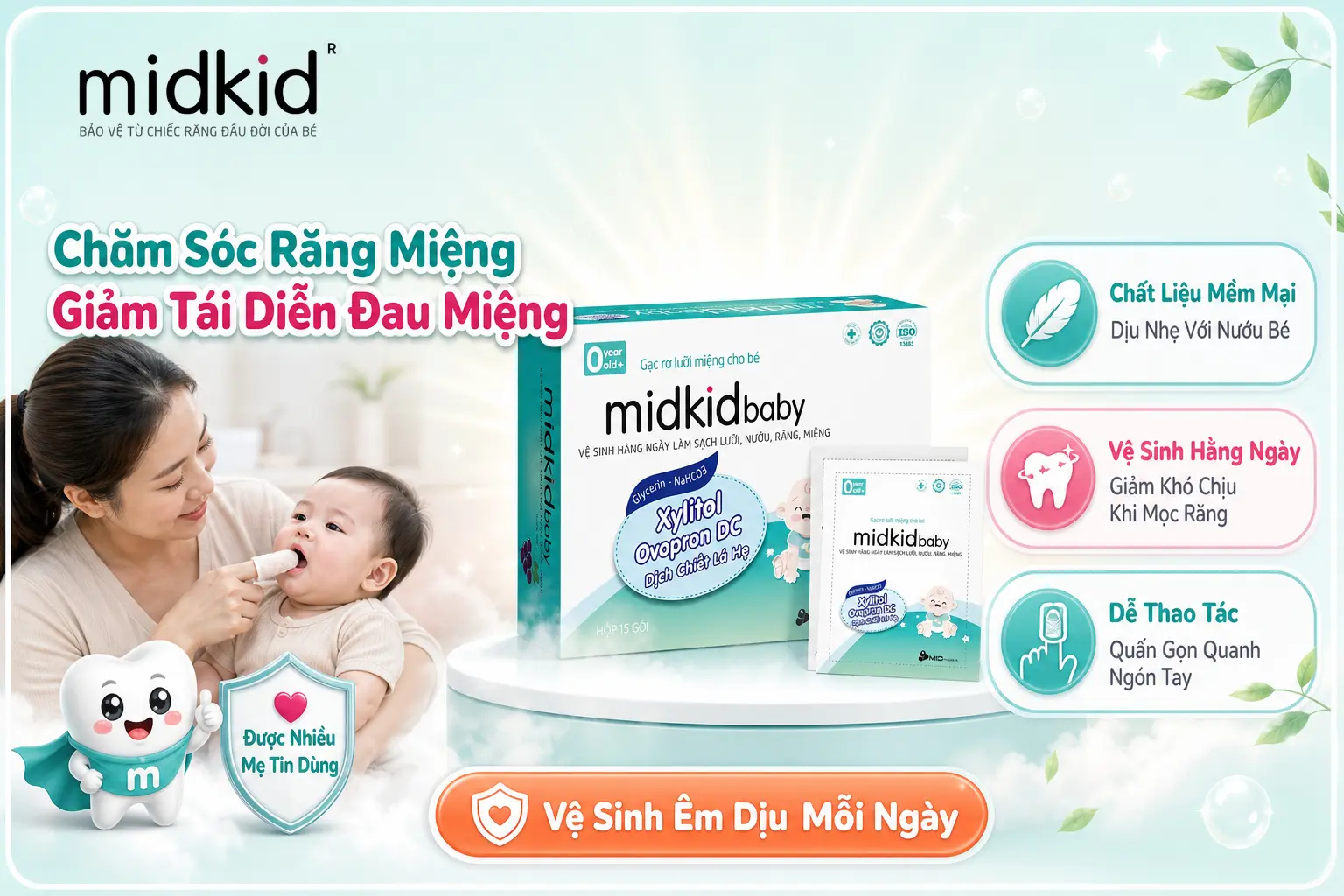 Chăm sóc răng miệng để giảm tái diễn đau miệng, Gạc Midkidbaby