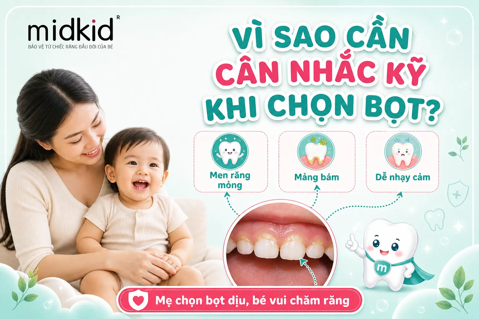 Vì sao cần cân nhắc kỹ khi chọn bọt tập đánh răng cho bé
