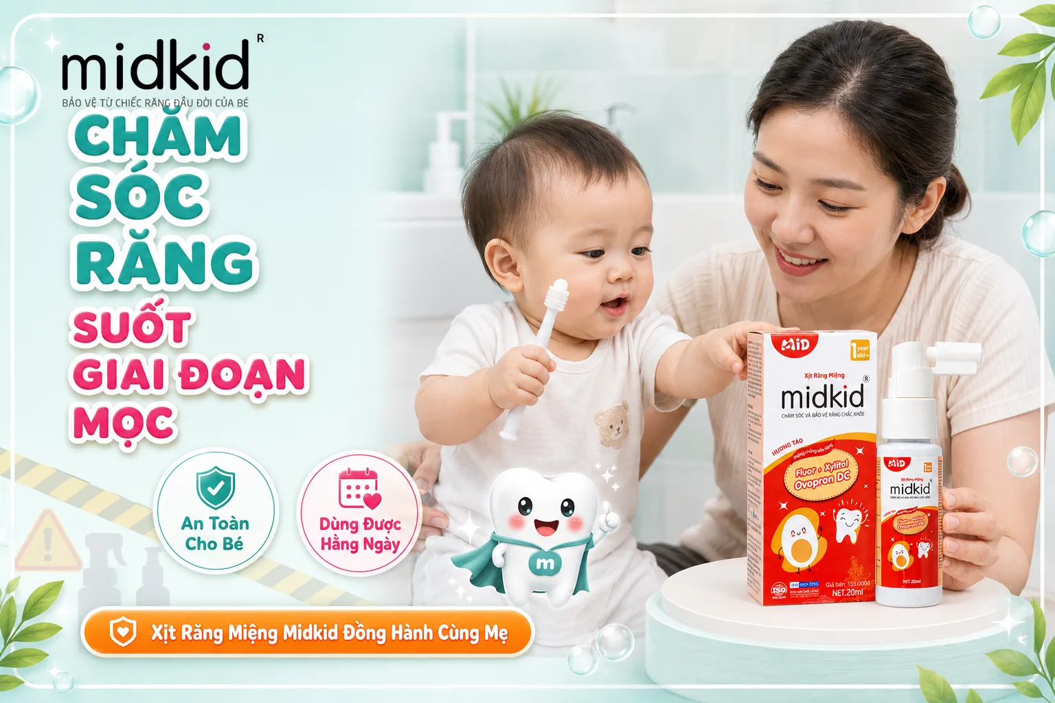 Chăm sóc răng miệng cho bé suốt giai đoạn mọc răng