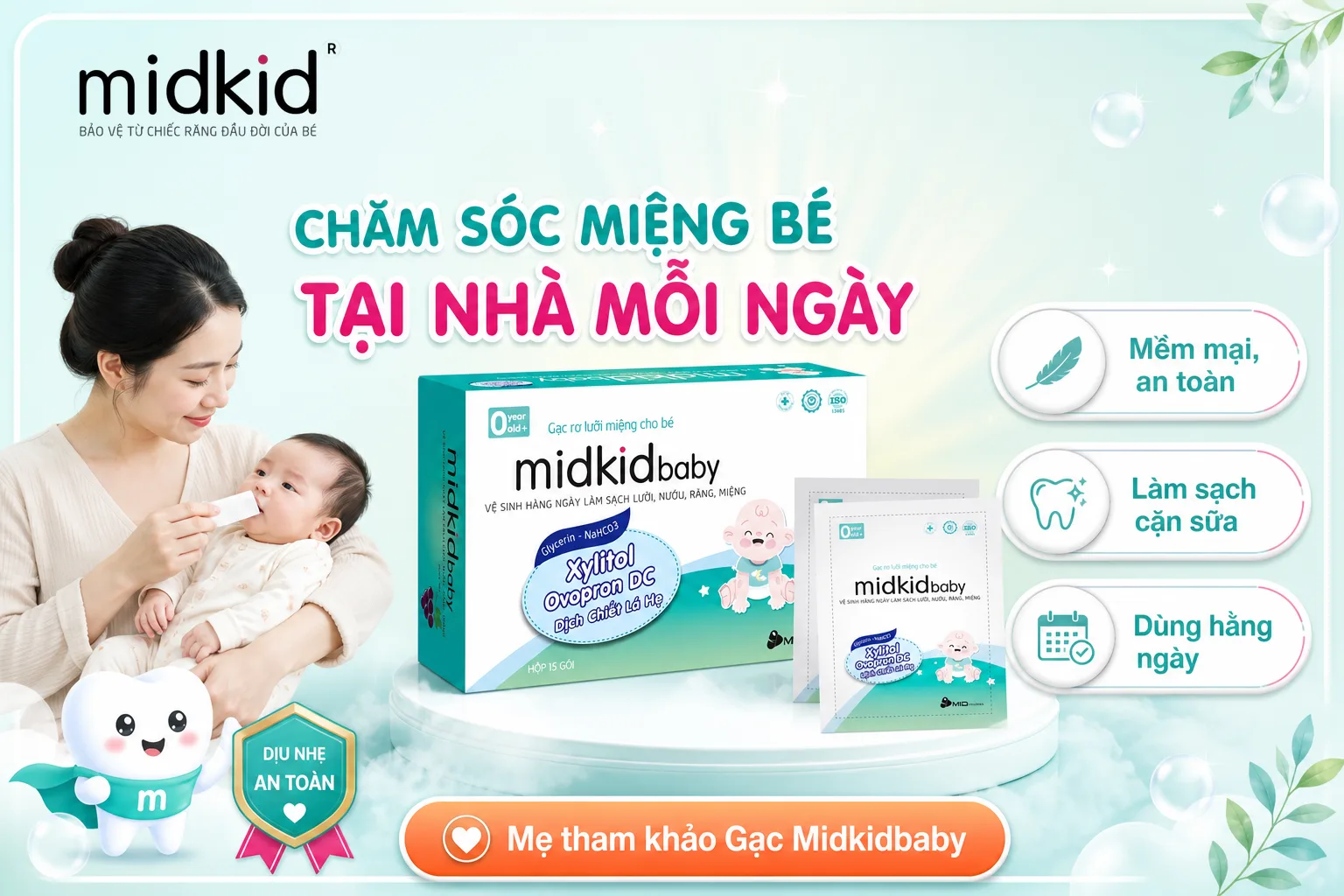 Gạc Midkidbaby hỗ trợ chăm sóc miệng cho trẻ sơ sinh tại nhà